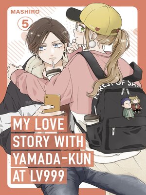 cover image of My Love Story with Yamada-kun at Lv999, Volume 5